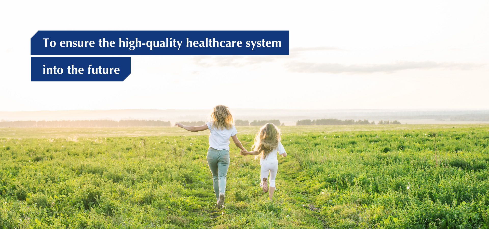 To ensure the high-quality healthcare system into the future